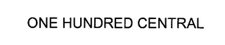 ONE HUNDRED CENTRAL logo