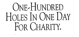 ONE-HUNDRED HOLES IN ONE DAY FOR CHARITY. logo