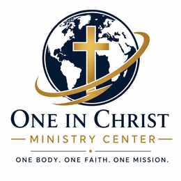 ONE IN CHRIST MINISTRY CENTER ONE BODY. ONE FAITH. ONE MISSION. logo