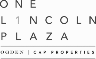 ONE L1NCOLN PLAZA OGDEN | CAP PROPERTIES