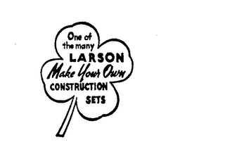 ONE OF THE MANY LARSON MAKE YOUR OWN CONSTRUCTION SETS logo