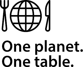 ONE PLANET. ONE TABLE.