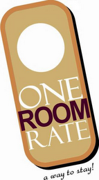 ONE ROOM RATE A WAY TO STAY! logo