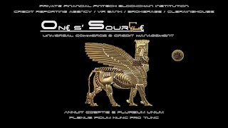 ONE S' SOURCE UNIVERSAL COMMERCE AND CREDIT MANAGEMENT PRIVATE FINANCIAL FINTECH BLOCKCHAIN INSTITUTION CREDIT REPORTING AGENCY VIR BANK BROKERAGE CLEARINGHOUSE ANNUIT COEPTIS E PLURIBUS UNUM PLENUS FIDUM NUNC PRO TUNC logo