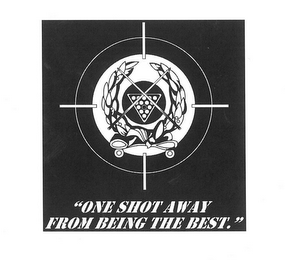 "ONE SHOT AWAY FROM BEING THE BEST." logo