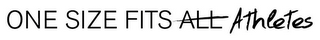 ONE SIZE FITS ALL ATHLETES logo