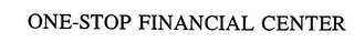ONE-STOP FINANCIAL CENTER