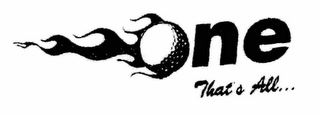 ONE THAT'S ALL logo