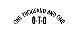 ONE THOUSAND AND ONE O-T-O logo