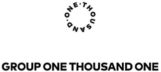 · ONE · THOUSAND GROUP ONE THOUSAND ONE logo