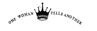 ONE WOMAN TELLS ANOTHER logo