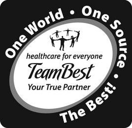 ONE WORLD ONE SOURCE THE BEST! HEALTHCARE FOR EVERYONE TEAMBEST YOUR TRUE PARTNER logo