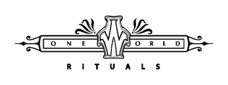 ONE WORLD RITUALS logo