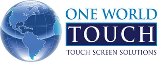 ONE WORLD TOUCH TOUCH SCREEN SOLUTIONS logo