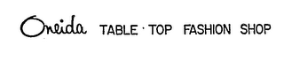 ONEIDA TABLE-TOP FASHION SHOP logo
