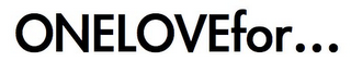 ONELOVEFOR... logo