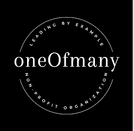 ONEOFMANY LEADING BY EXAMPLE NON - PROFIT ORGANIZATION logo
