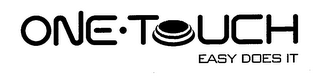 ONE·TOUCH EASY DOES IT logo