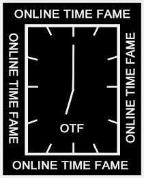 ONLINE TIME FAME ONLINE TIME FAME ONLINE TIME FAME ONLINE TIME FAME OTF logo