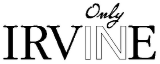 ONLY IN IRVINE logo