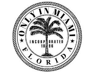 ONLY IN MIAMI FLORIDA INCORPORATED 1896 2 STARS logo