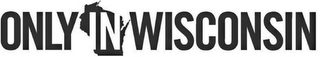 ONLY IN WISCONSIN logo