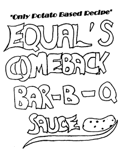 "ONLY POTATO BASED RECIPE" EQUAL'S COMEBACK BAR-B-Q SAUCE logo
