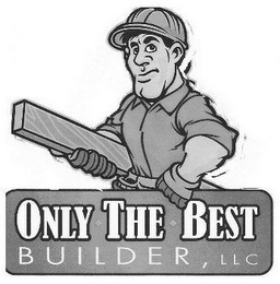 ONLY THE BEST BUILDER LLC logo