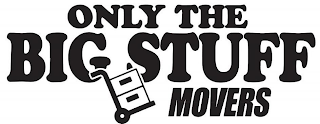 ONLY THE BIG STUFF MOVERS logo