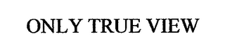 ONLY TRUE VIEW logo