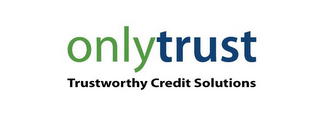 ONLYTRUST TRUSTWORTHY CREDIT SOLUTIONS logo