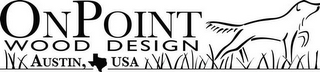ONPOINT WOOD DESIGN AUSTIN USA logo