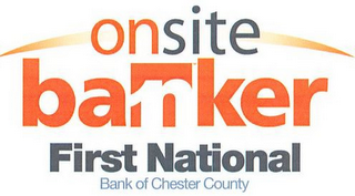 ONSITE BA1NKER FIRST NATIONAL BANK OF CHESTER COUNTY logo