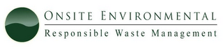 ONSITE ENVIRONMENTAL RESPONSIBLE WASTE MANAGEMENT logo