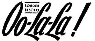 OO-LA-LA! BORDER BISTRO logo