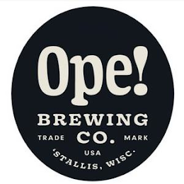 OPE! BREWING CO. TRADE MARK USA 'STALLIS, WISC. logo