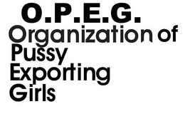 O.P.E.G. ORGANIZATION OF PUSSY EXPORTING GIRLS logo