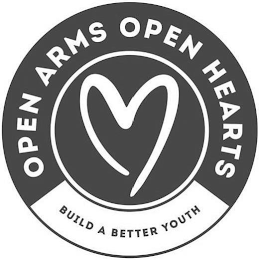 OPEN ARMS OPEN HEARTS BUILD A BETTER YOUTH logo