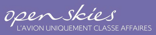 OPEN SKIES L'AVION UNIQUEMENT CLASSE AFFAIRES logo