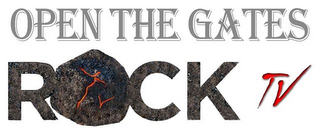 OPEN THE GATES ROCK TV TV logo
