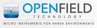 OPENFIELD TECHNOLOGY MICRO INSTRUMENTS FOR HARSH ENVIRONMENTS logo