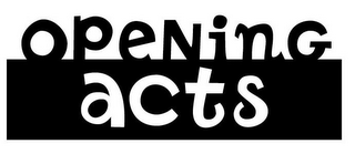 OPENING ACTS logo