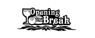 OPENING BREAK logo