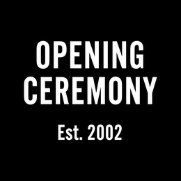 OPENING CEREMONY EST. 2002 logo