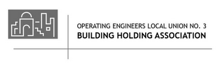 OPERATING ENGINEERS LOCAL UNION NO. 3 BUILDING HOLDING ASSOCIATION logo