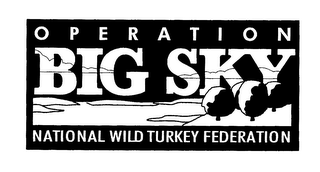 OPERATION BIG SKY NATIONAL WILD TURKEY FEDERATION logo
