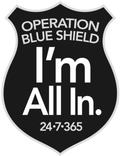 OPERATION BLUE SHIELD I'M ALL IN. 24-7-365 logo
