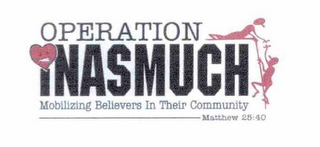 OPERATION INASMUCH MOBILIZING BELIEVERS IN THEIR COMMUNITY MATTHEW 25:40 logo