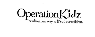 OPERATION KIDZ A WHOLE NEW WAY TO TREAT OUR CHILDREN. logo