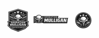 OPERATION MULLIGAN ALWAYS TIME FOR A MULLIGAN OPERATION MULLIGAN logo